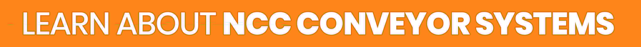 learn more about ncc conveyor systems