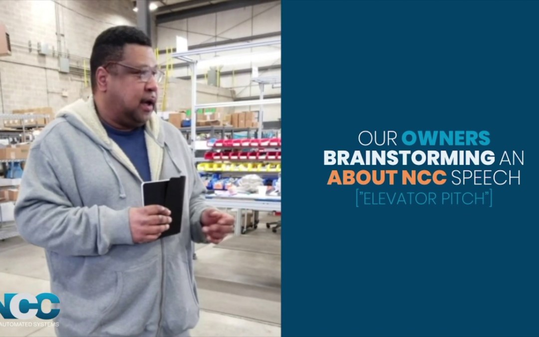NCC Automated Systems – Owners Brainstorm An About NCC Speech, “Elevator Pitch”
