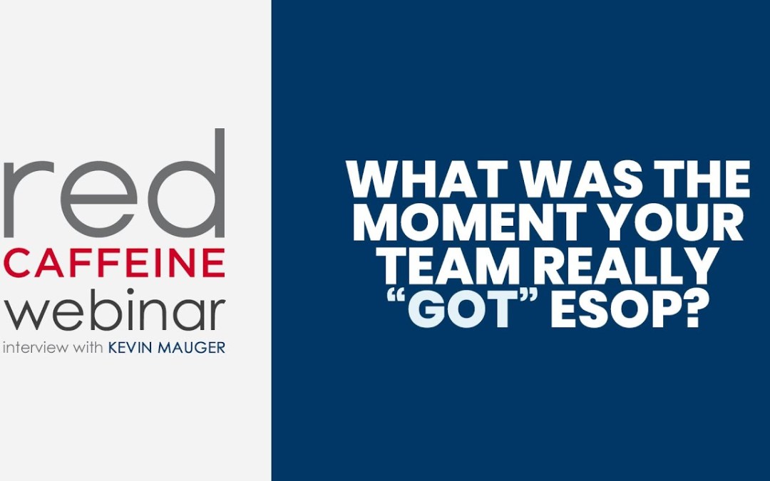 What Was The Moment Your Team Really Got ESOP?