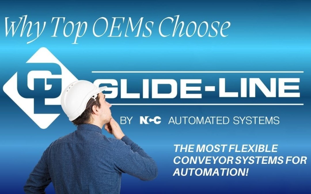 Why Top OEMs Choose Glide-Line – The Most Flexible Conveyor System for Automation
